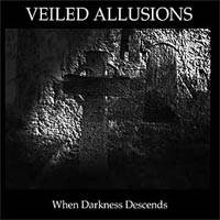 Veiled Allusions : When Darkness Descends